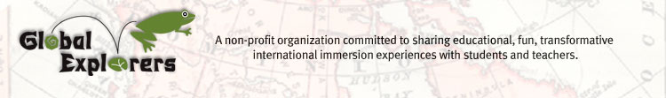Global Explorers: A non-profit organization commited to sharing educational, fun, transformativ international immersion experiences with students and teachers.