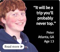 It will be a trip you'll probably never top.